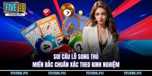 Soi cầu lô song thủ miền bắc