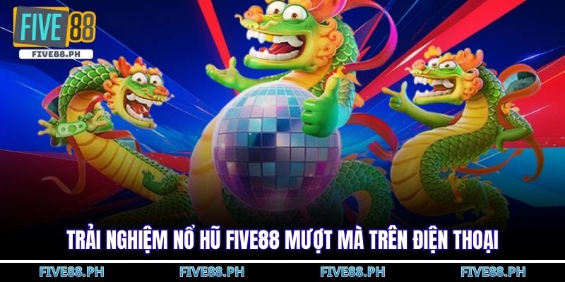 Nổ hũ five88